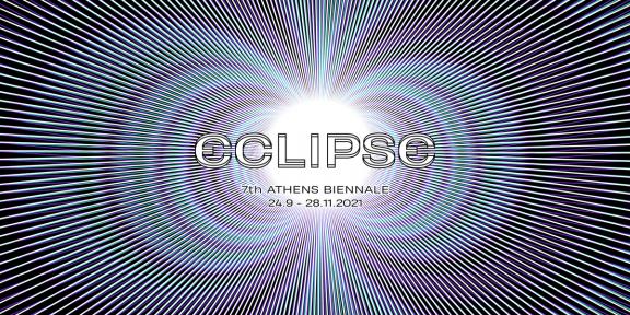 7th Athens Biennale ECLIPSE Fall 2021